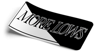 More Lows Decal - Strictly Static